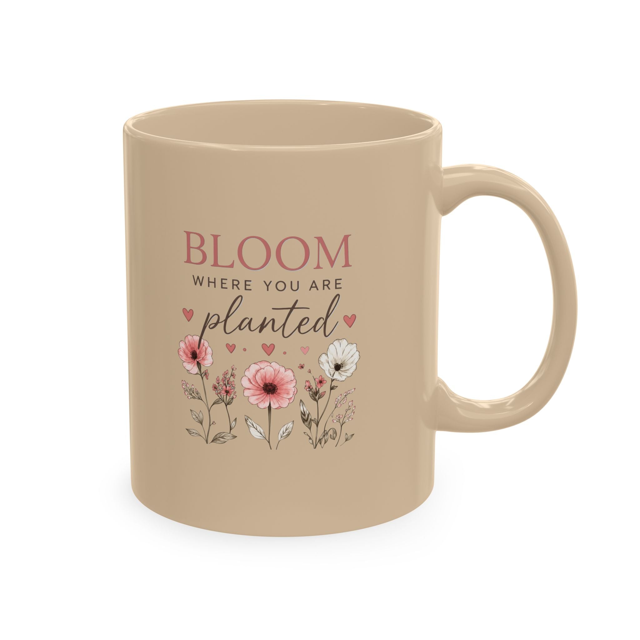 Bloom Where You Are Planted Ceramic Mug