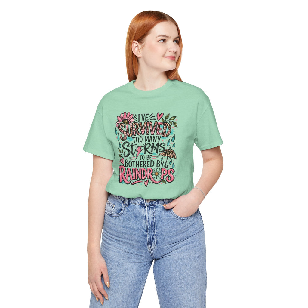 Survived Too Many Storms Tee