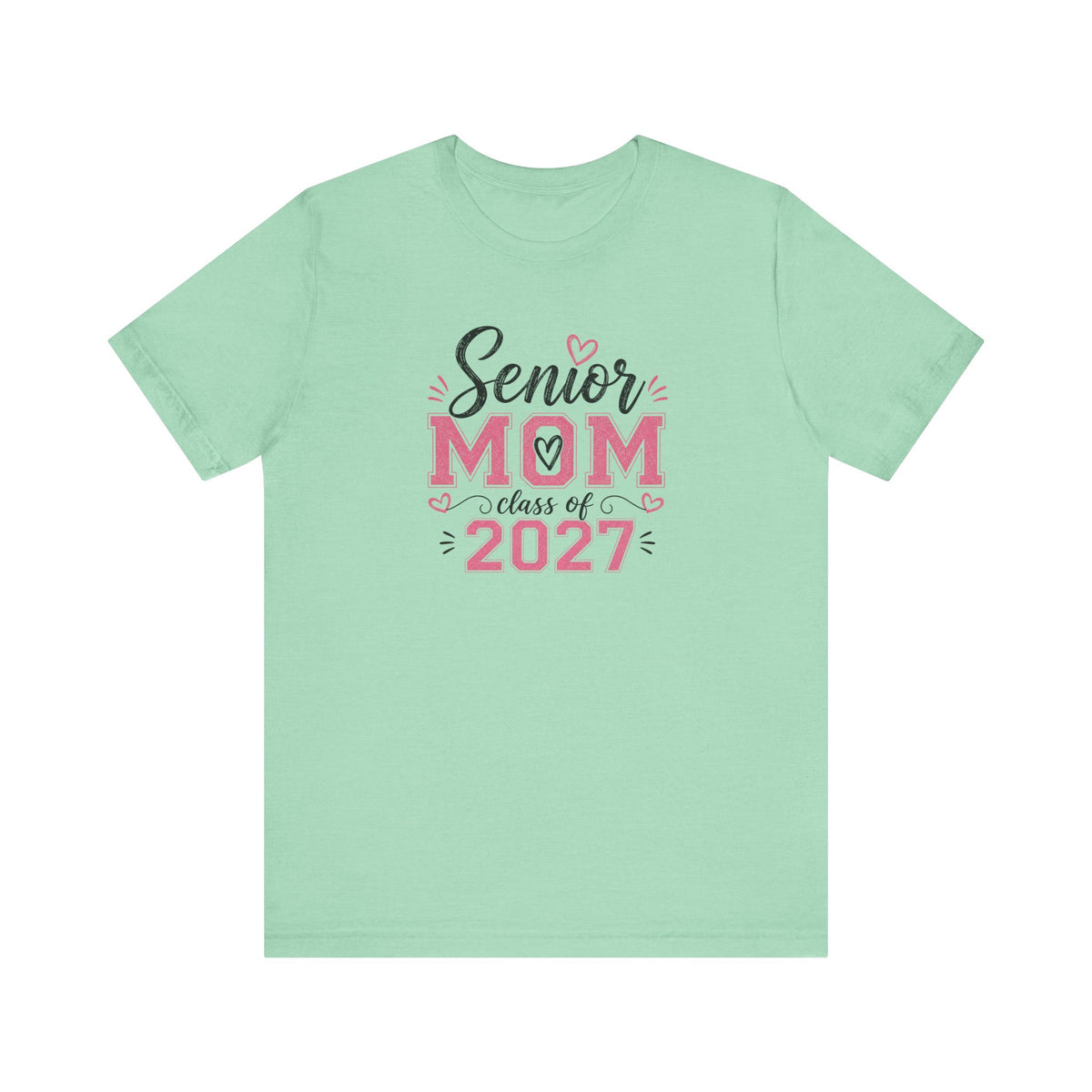 Senior Mom Class of 2027 T‑Shirt