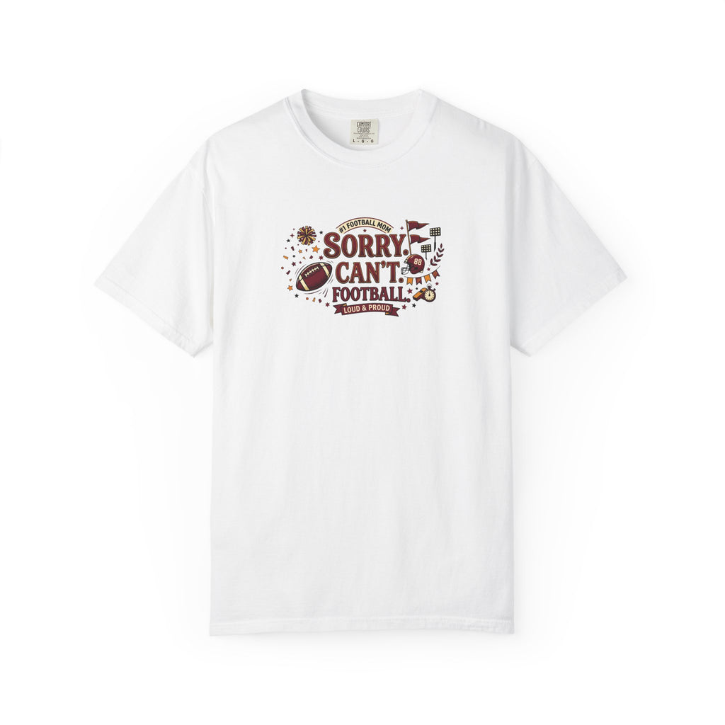 Sorry I Can't, Football T-Shirt