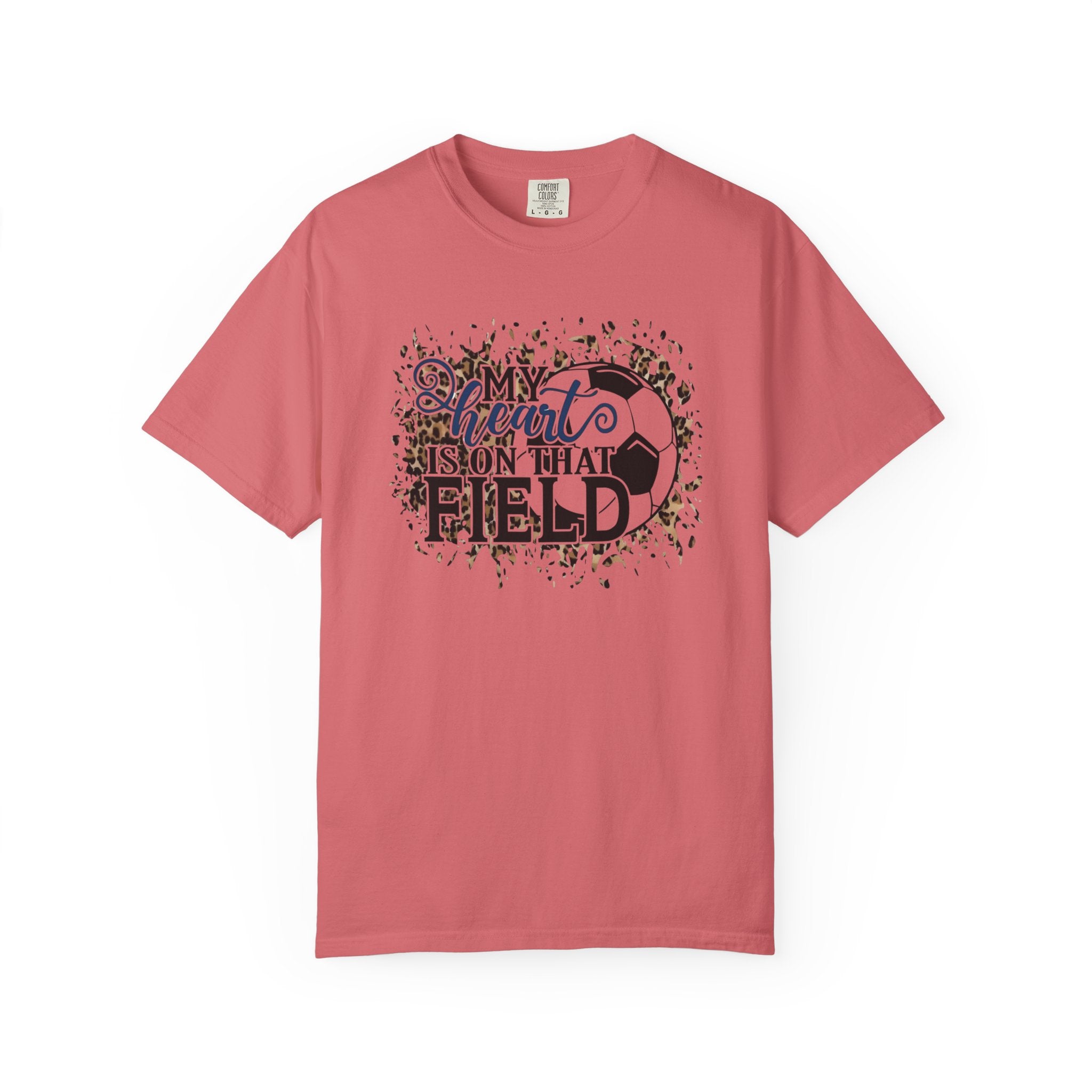 Soccer Heart Is On That Field T-Shirt