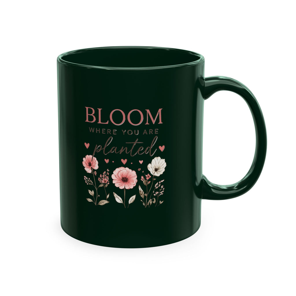 Bloom Where You Are Planted Ceramic Mug