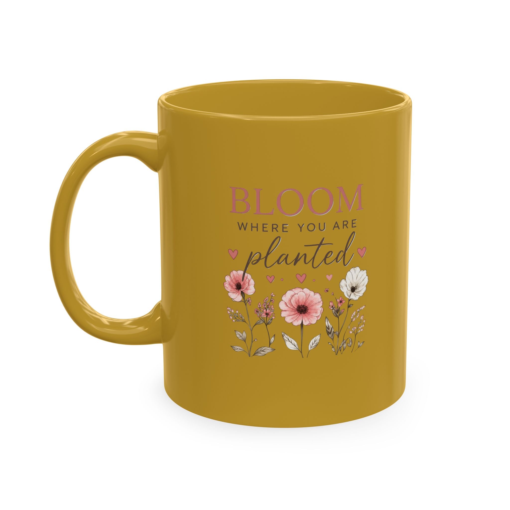 Bloom Where You Are Planted Ceramic Mug