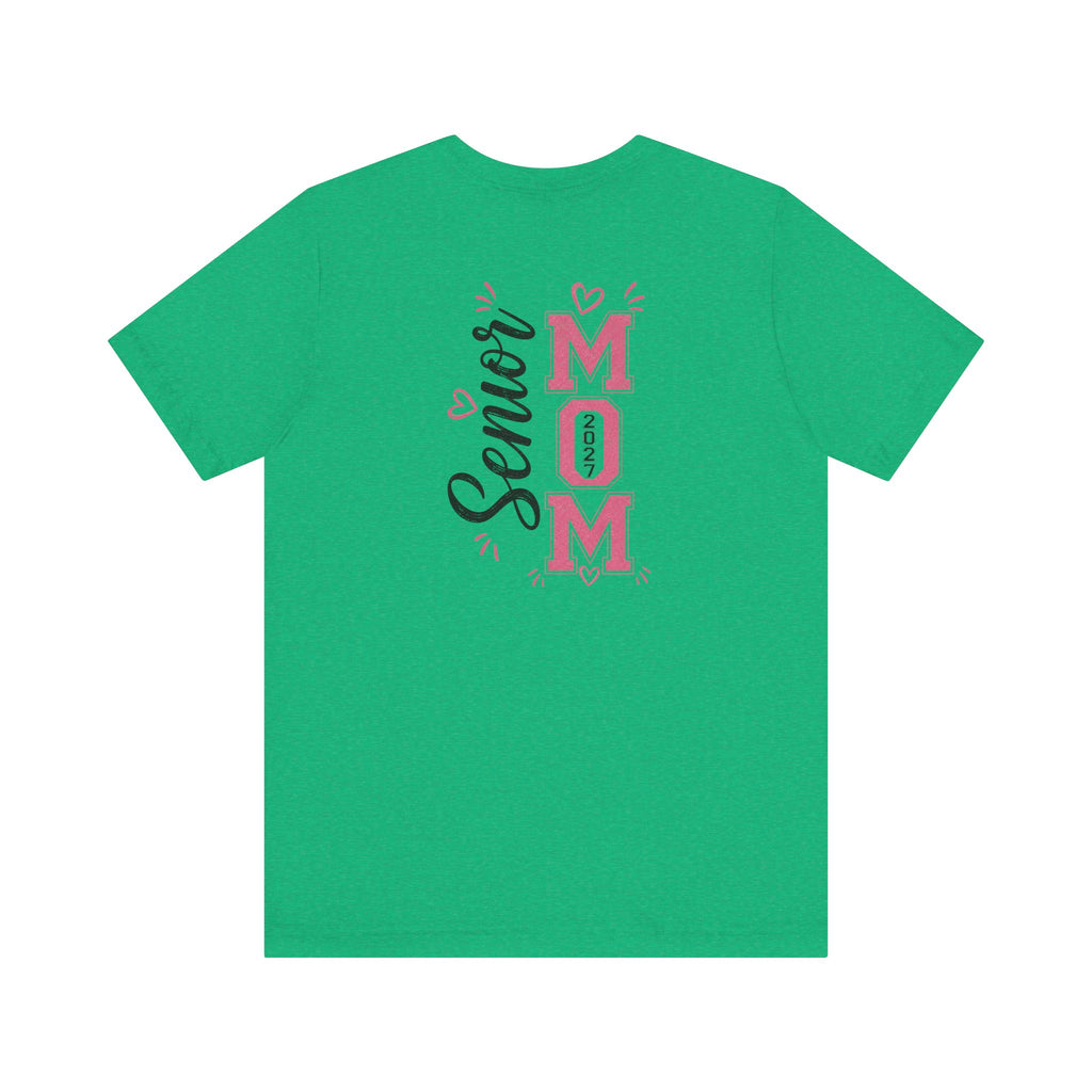 Senior Mom Class of 2027 T‑Shirt