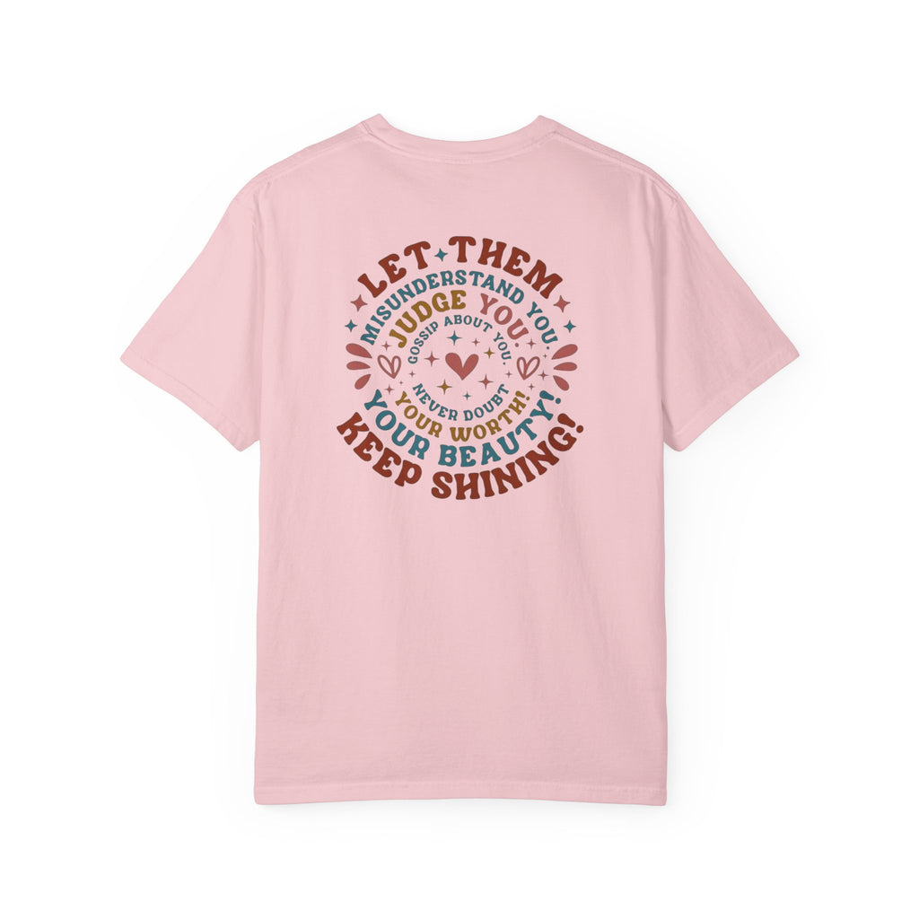 Let Them Shine T-Shirt — Inspirational Positive Message Tee