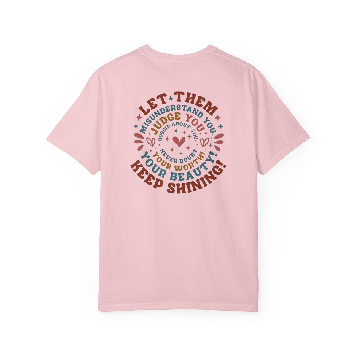 Let Them Shine T-Shirt — Inspirational Positive Message Tee