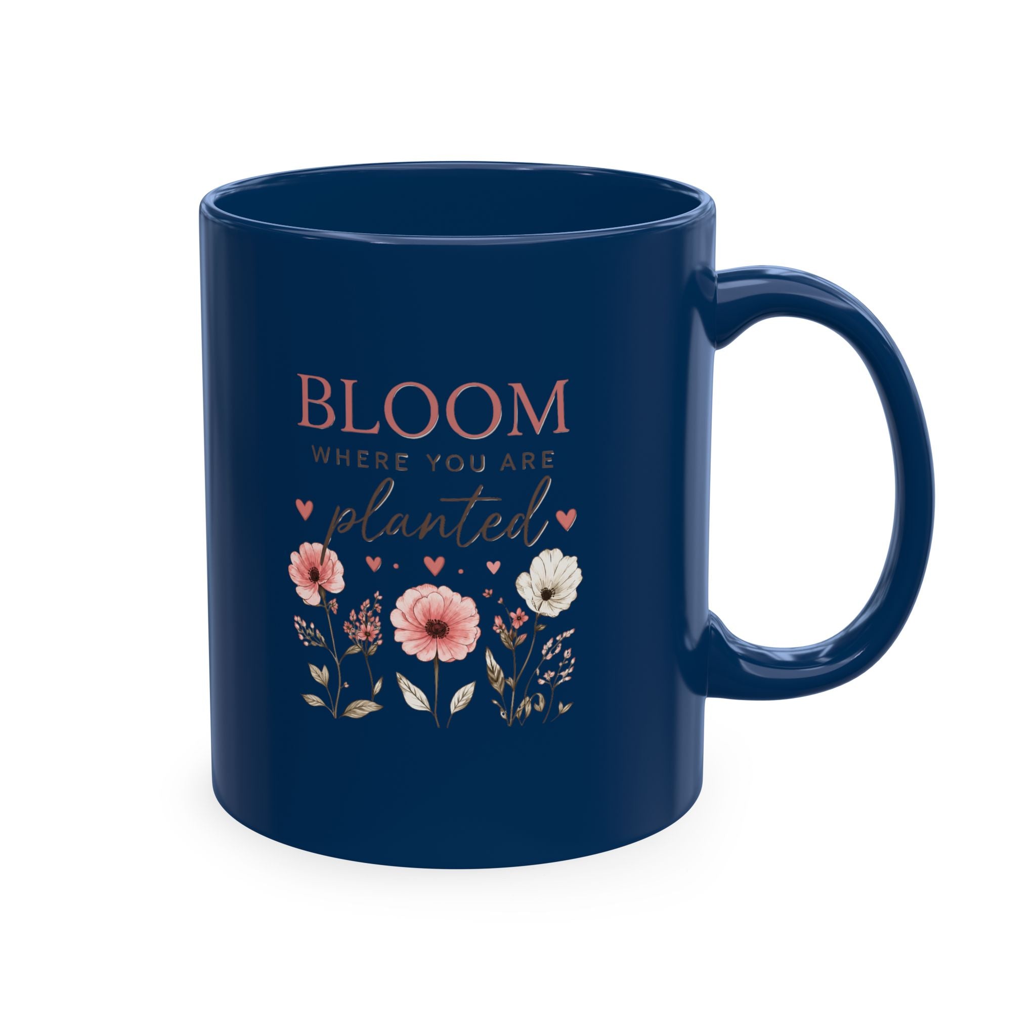 Bloom Where You Are Planted Ceramic Mug