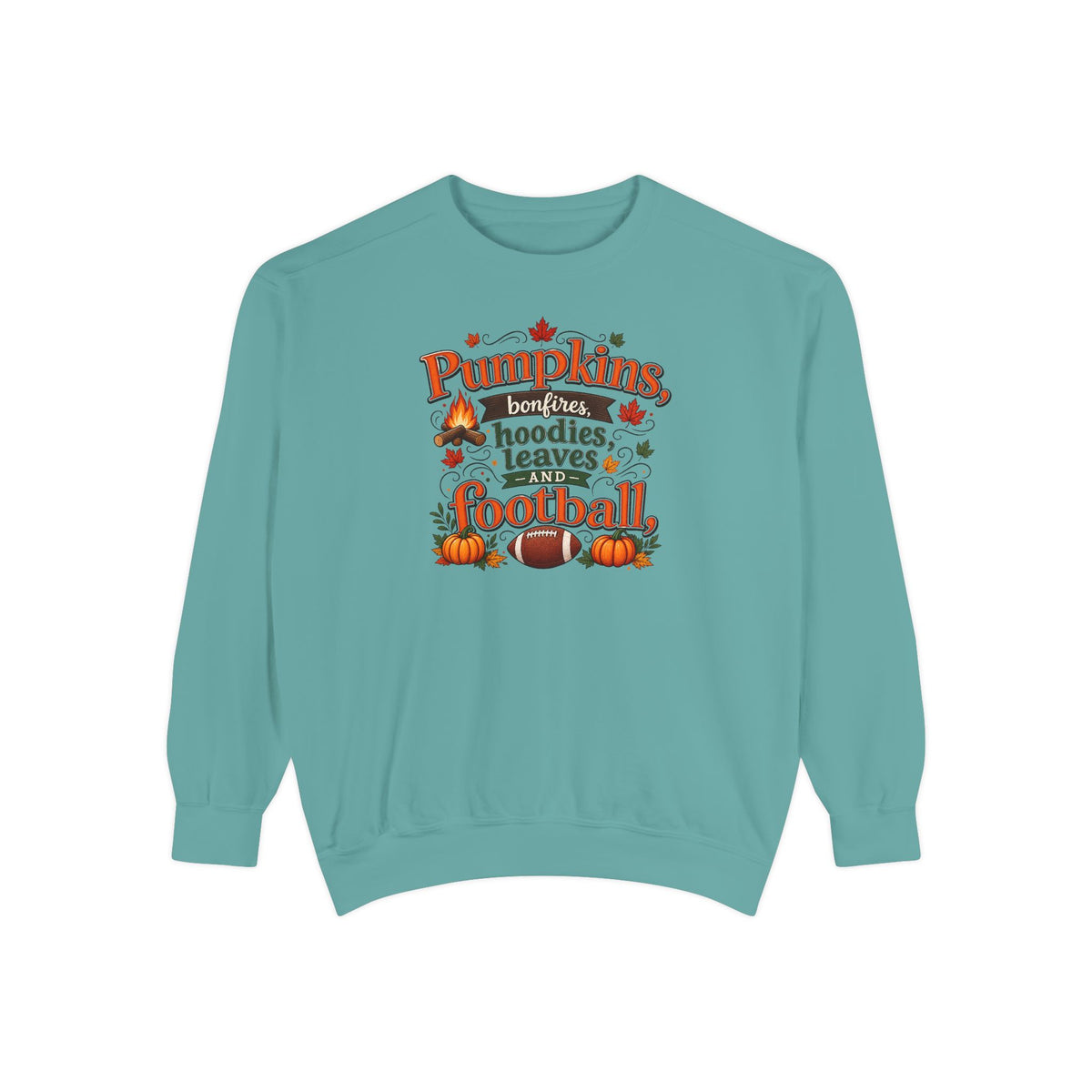 Fall Sweatshirt – "Pumpkins, Bonfires, Hoodies, Leaves, Football" Cozy Autumn Pullover