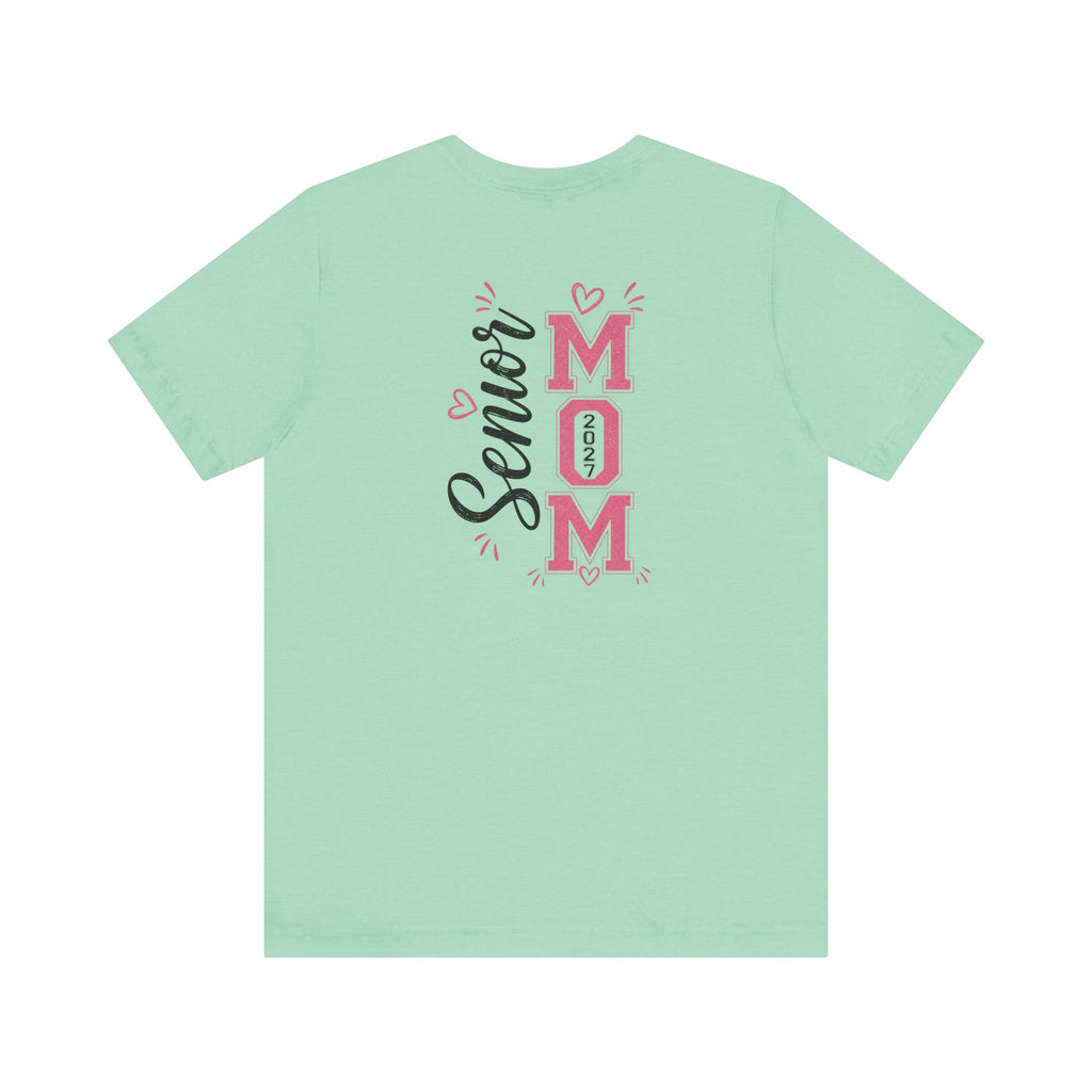 Senior Mom Class of 2027 T‑Shirt