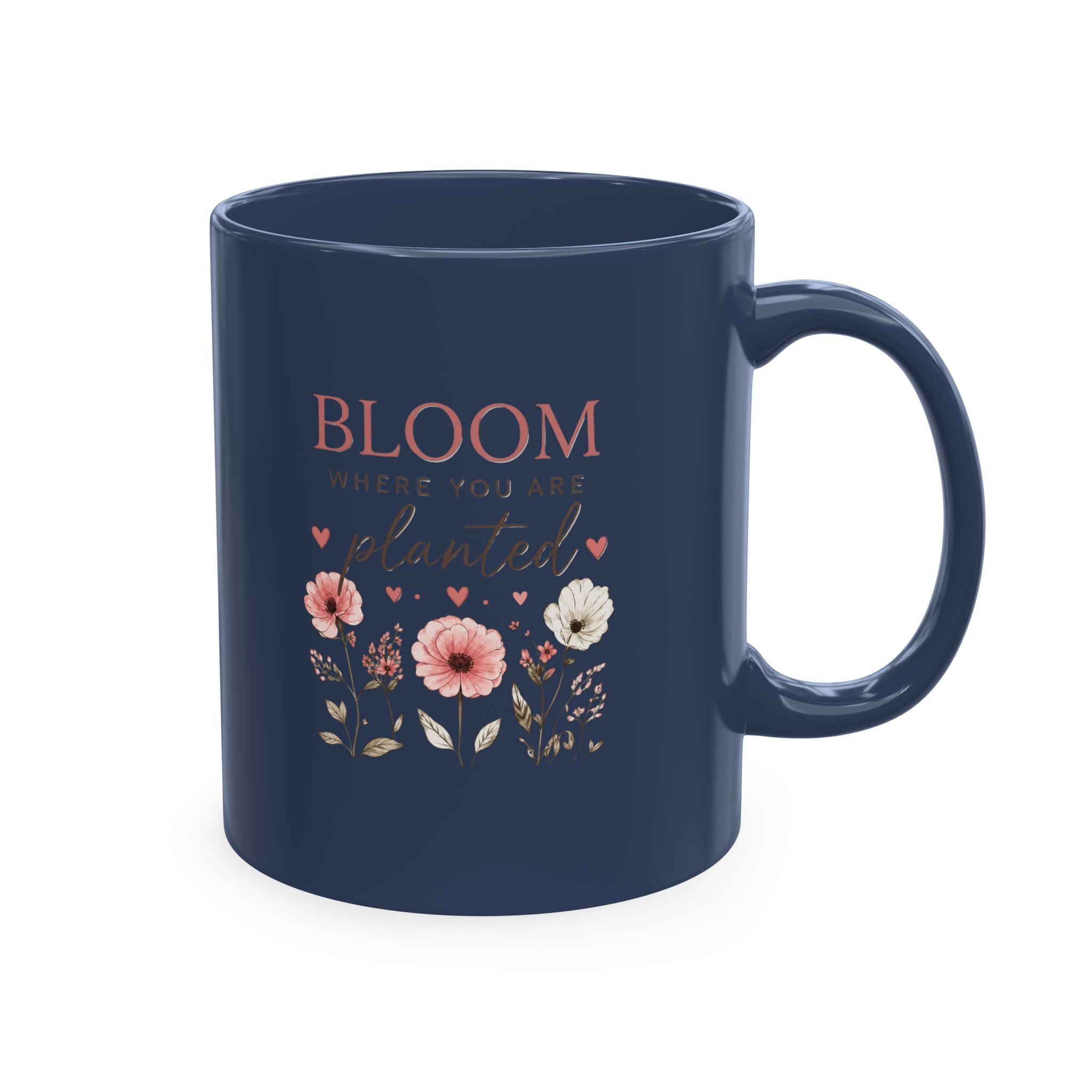 Bloom Where You Are Planted Ceramic Mug