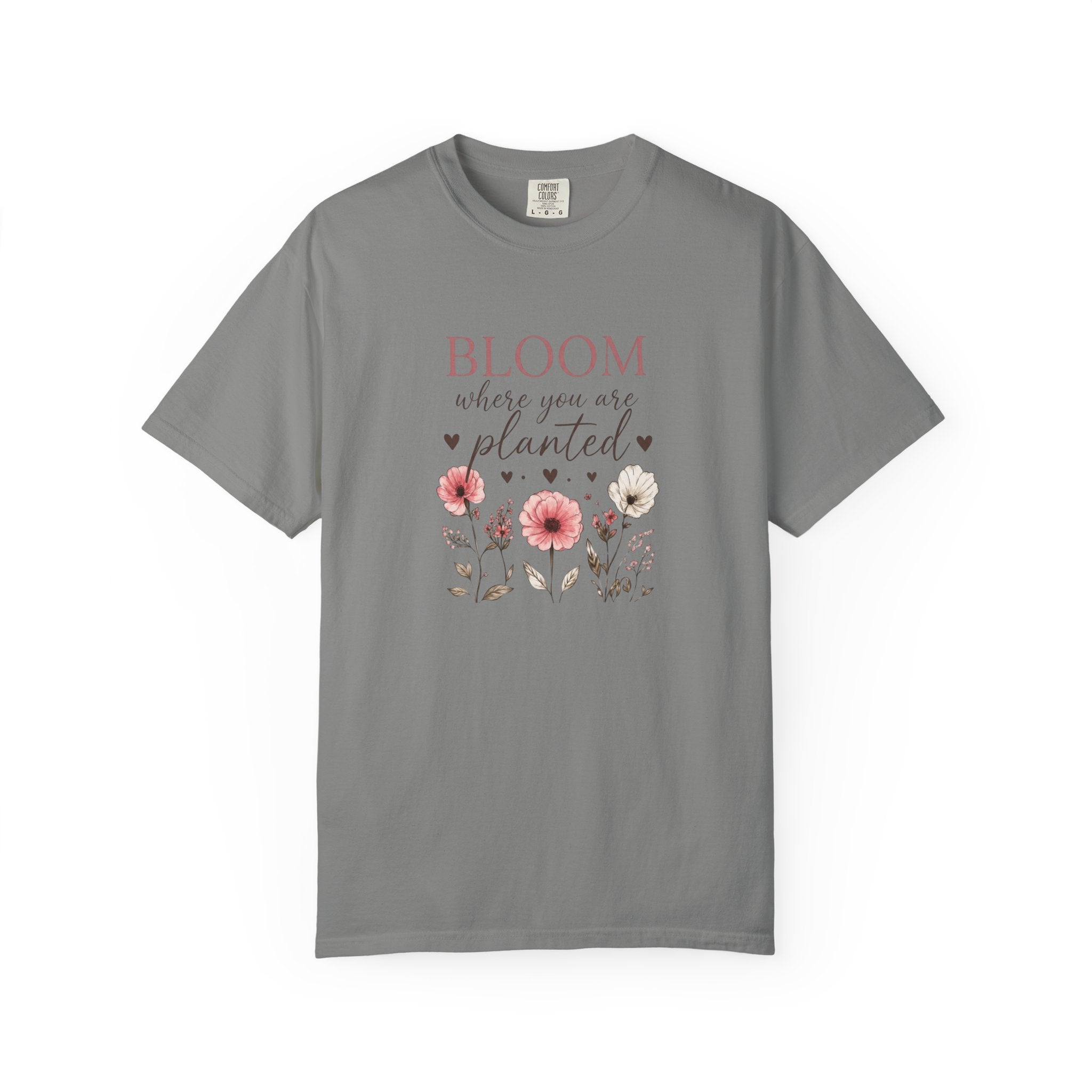 Bloom Where You’re Planted T-Shirt
