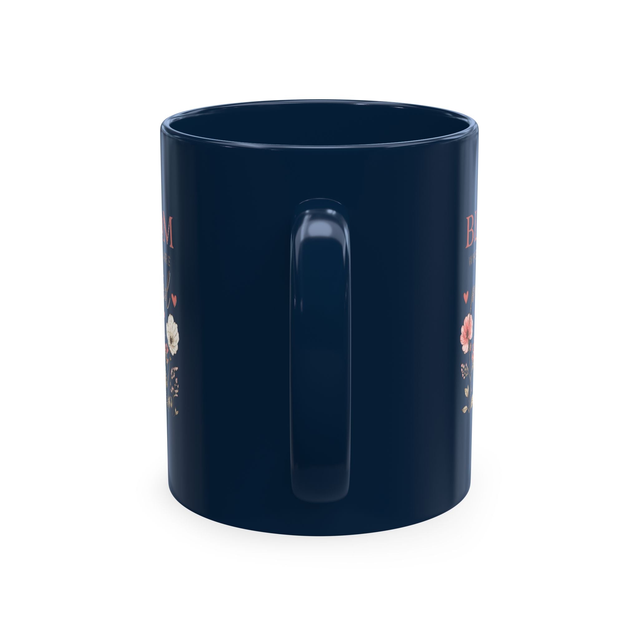 Bloom Where You Are Planted Ceramic Mug