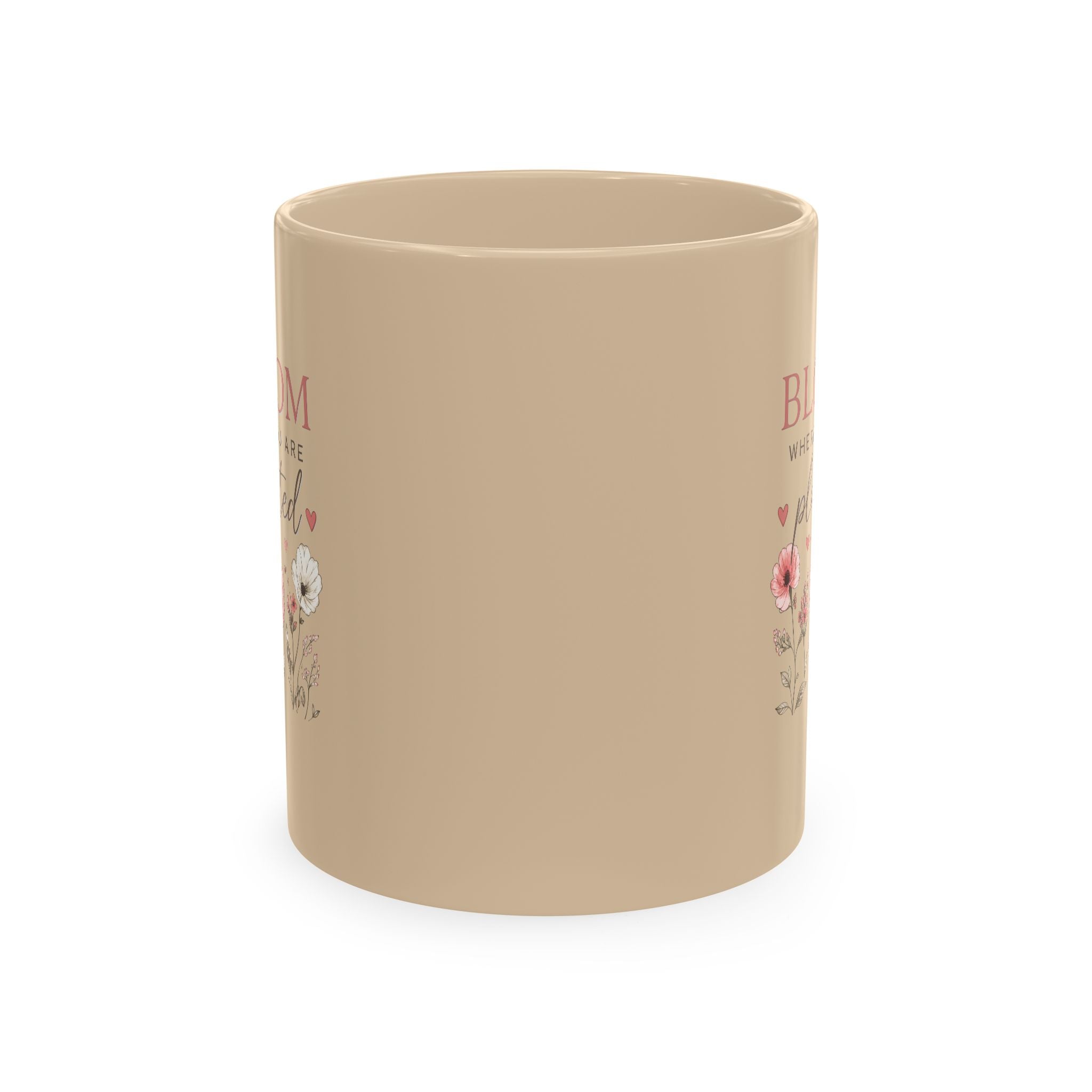 Bloom Where You Are Planted Ceramic Mug