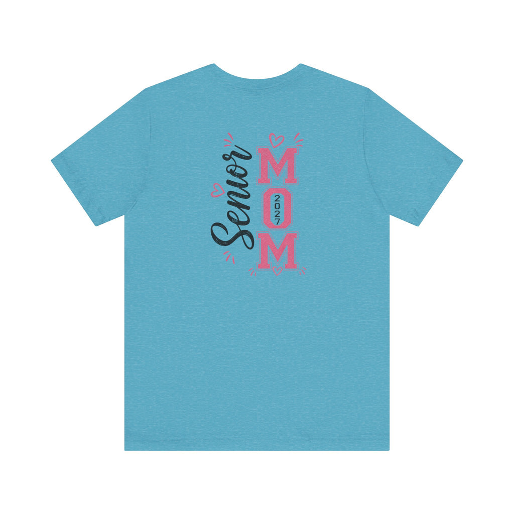 Senior Mom Class of 2027 T‑Shirt