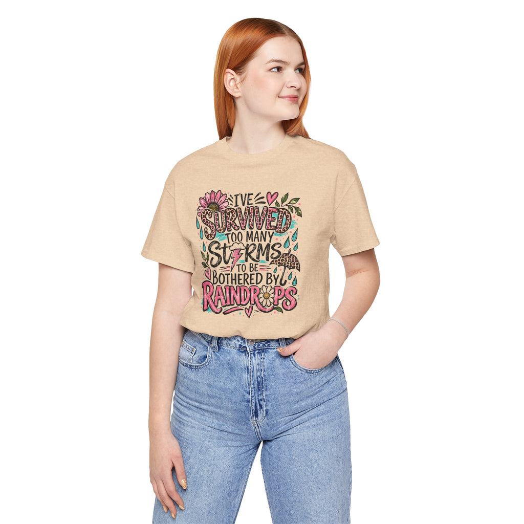 Survived Too Many Storms Tee