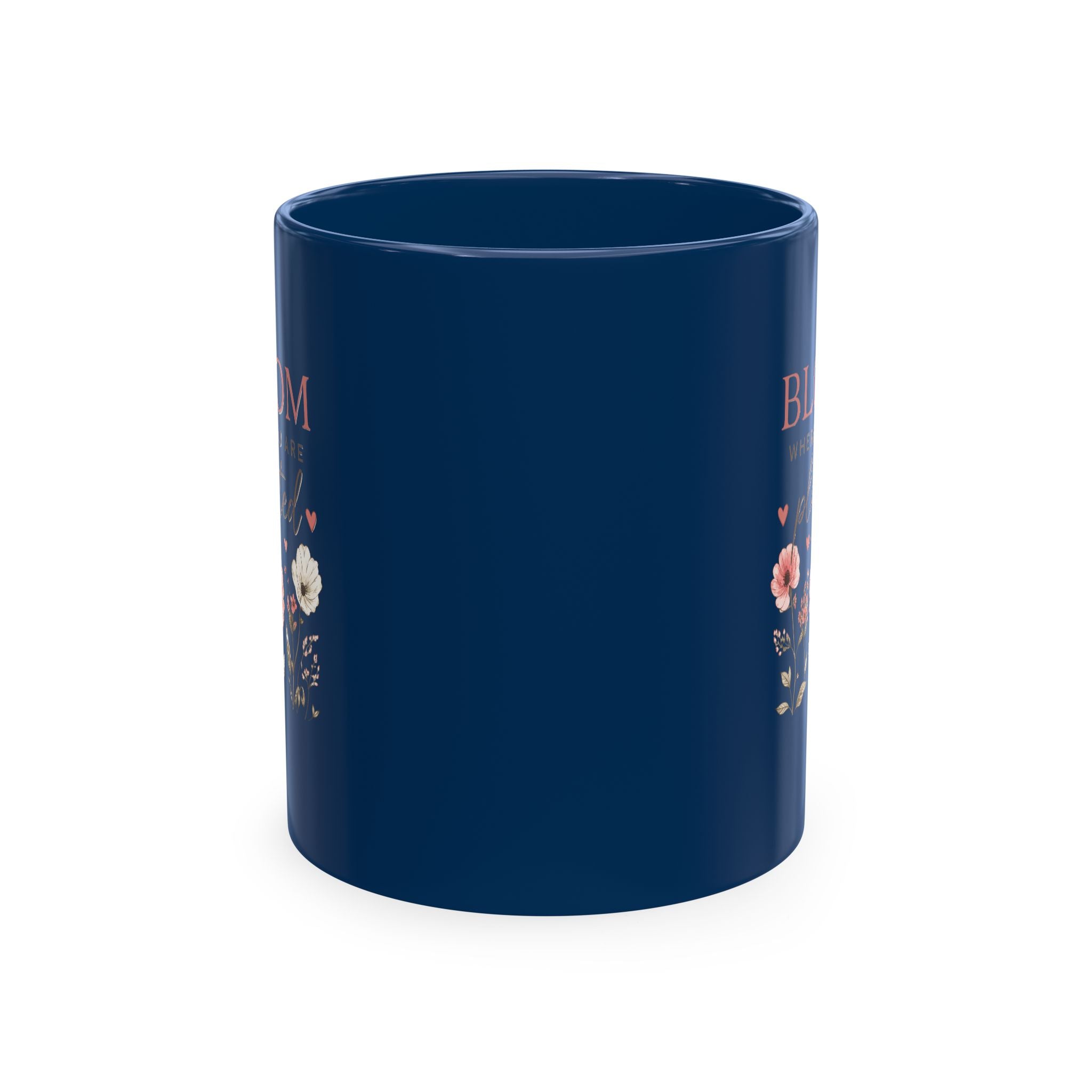Bloom Where You Are Planted Ceramic Mug