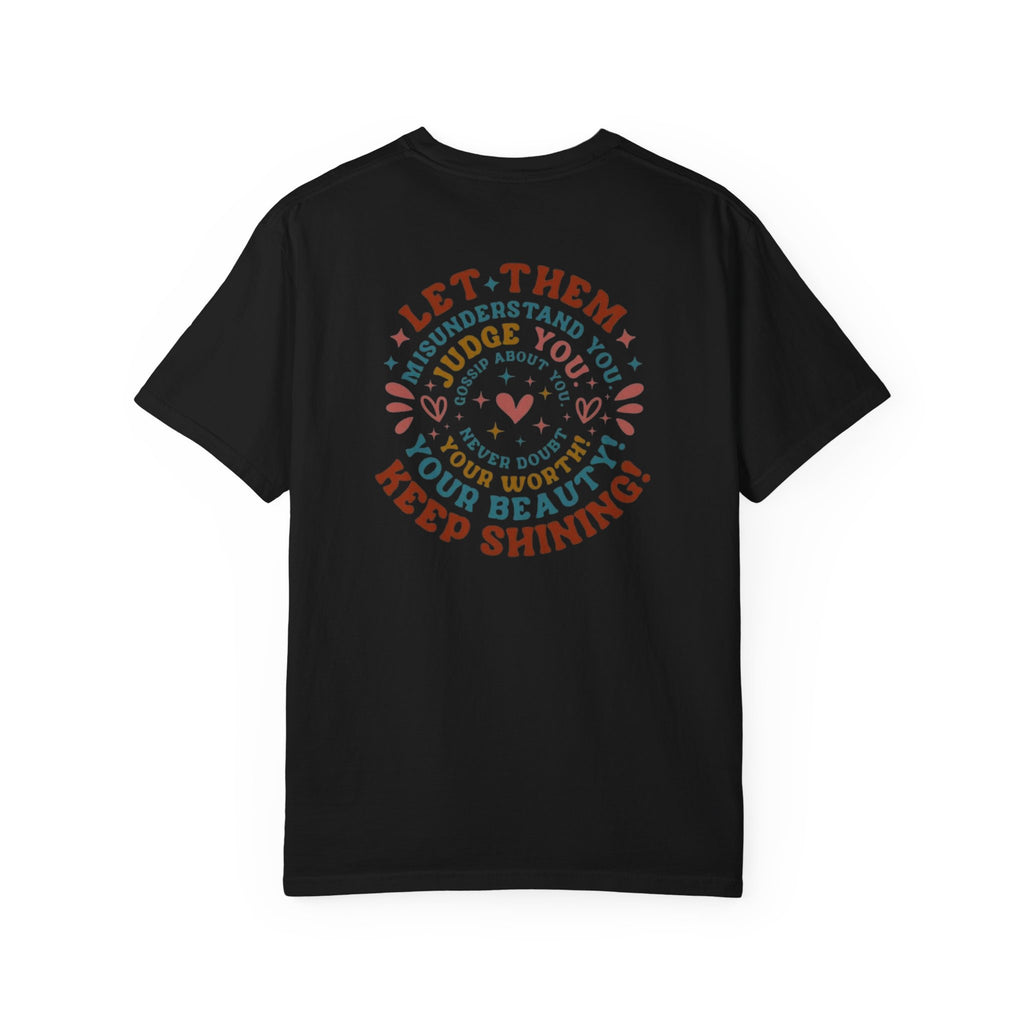 Let Them Shine T-Shirt — Inspirational Positive Message Tee