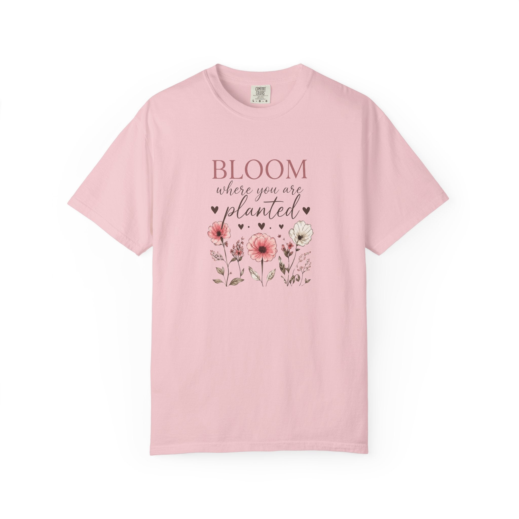 Bloom Where You’re Planted T-Shirt