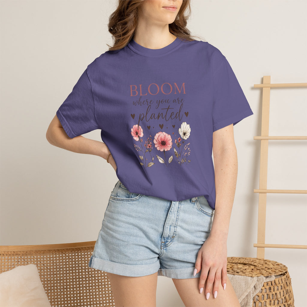 Bloom Where You’re Planted T-Shirt