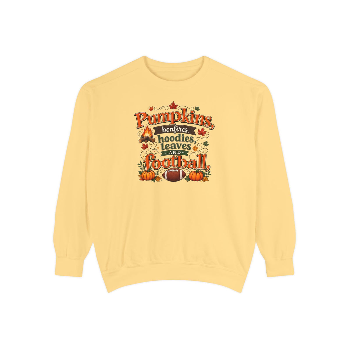 Fall Sweatshirt – "Pumpkins, Bonfires, Hoodies, Leaves, Football" Cozy Autumn Pullover