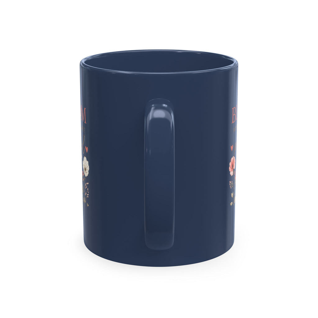 Bloom Where You Are Planted Ceramic Mug