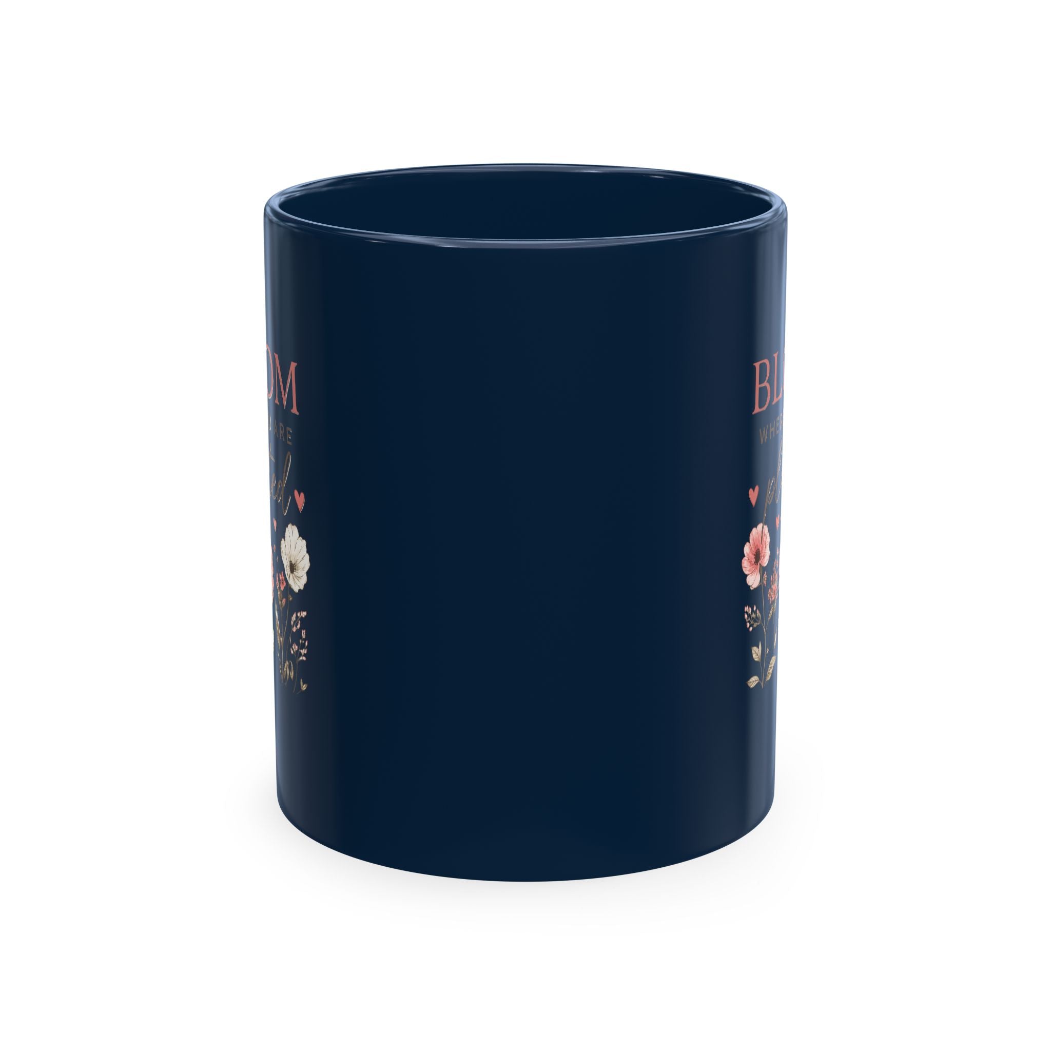 Bloom Where You Are Planted Ceramic Mug
