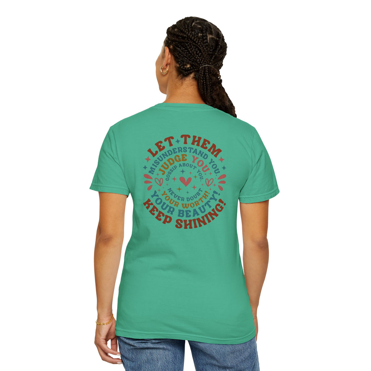 Let Them Shine T-Shirt — Inspirational Positive Message Tee