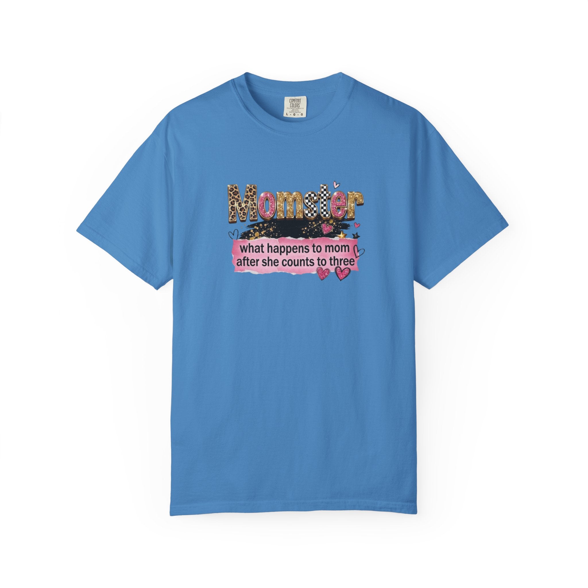 Momster T-Shirt – "What Happens to Mom After She Counts to Three" Funny Mom Shirt