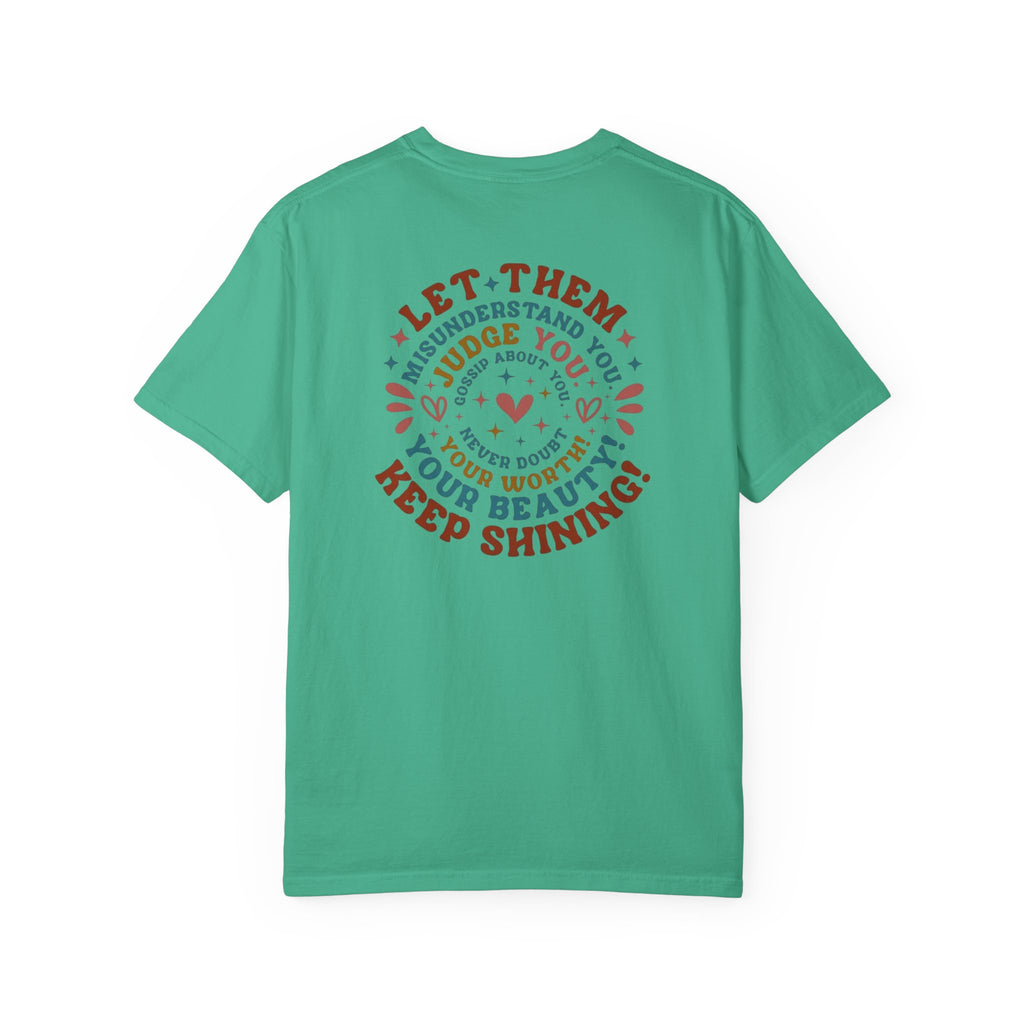 Let Them Shine T-Shirt — Inspirational Positive Message Tee