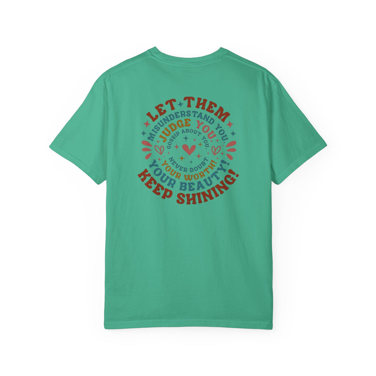 Let Them Shine T-Shirt — Inspirational Positive Message Tee