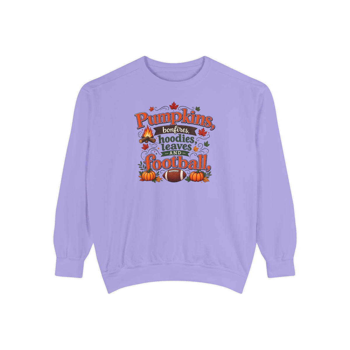 Fall Sweatshirt – "Pumpkins, Bonfires, Hoodies, Leaves, Football" Cozy Autumn Pullover