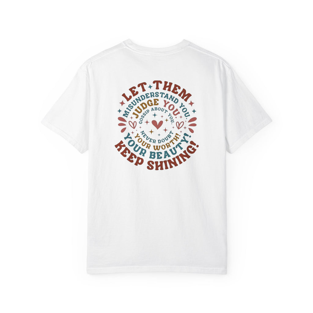 Let Them Shine T-Shirt — Inspirational Positive Message Tee