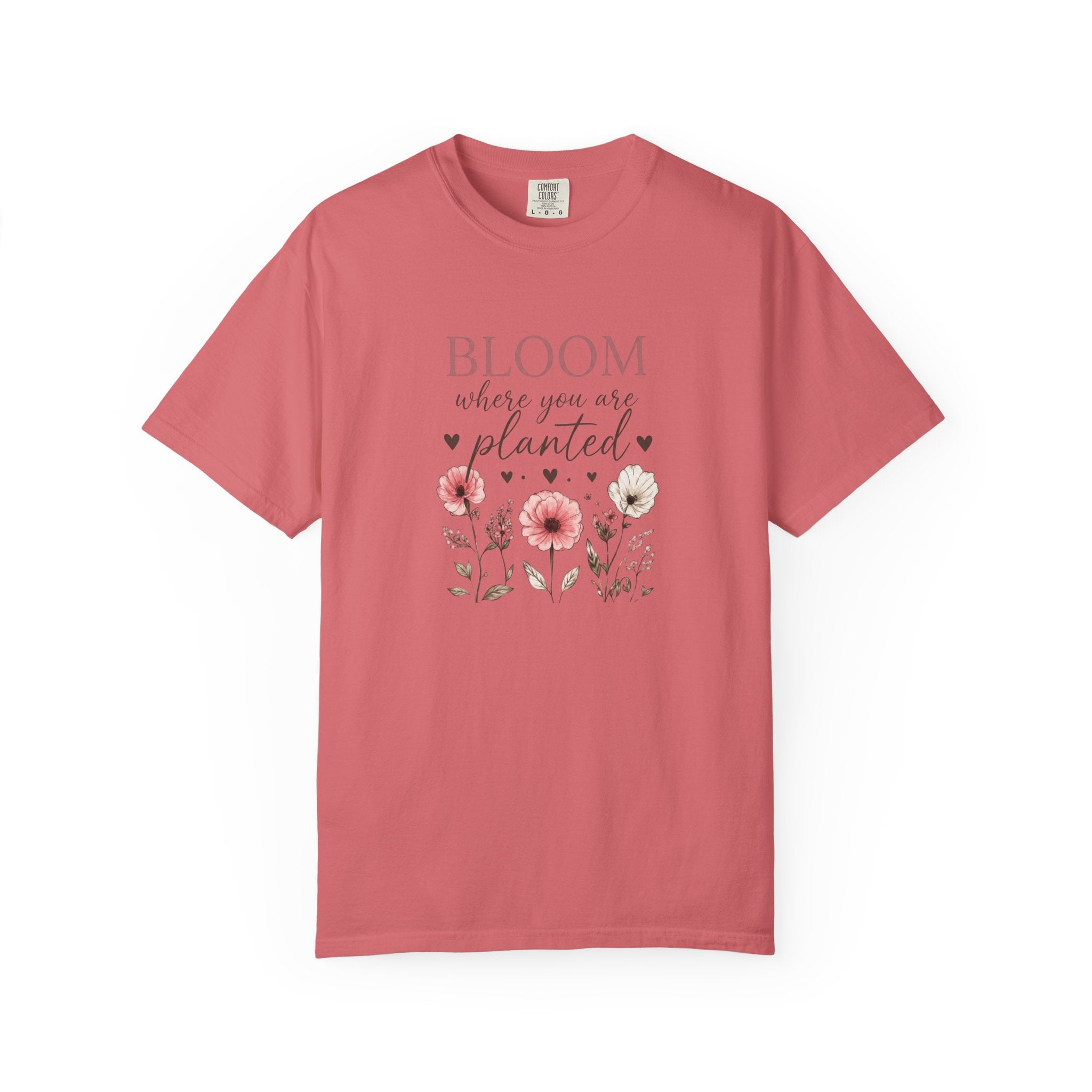 Bloom Where You’re Planted T-Shirt