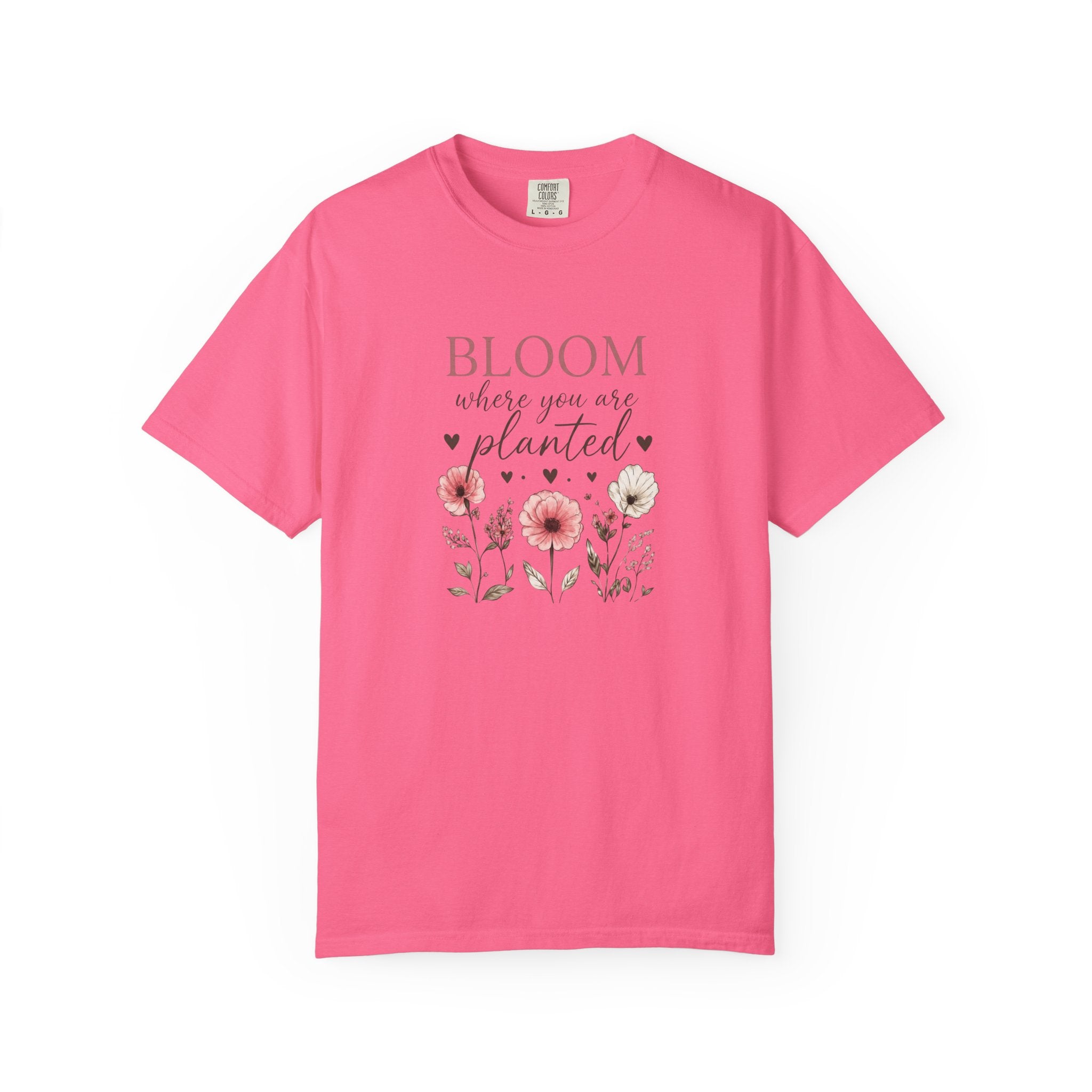 Bloom Where You’re Planted T-Shirt