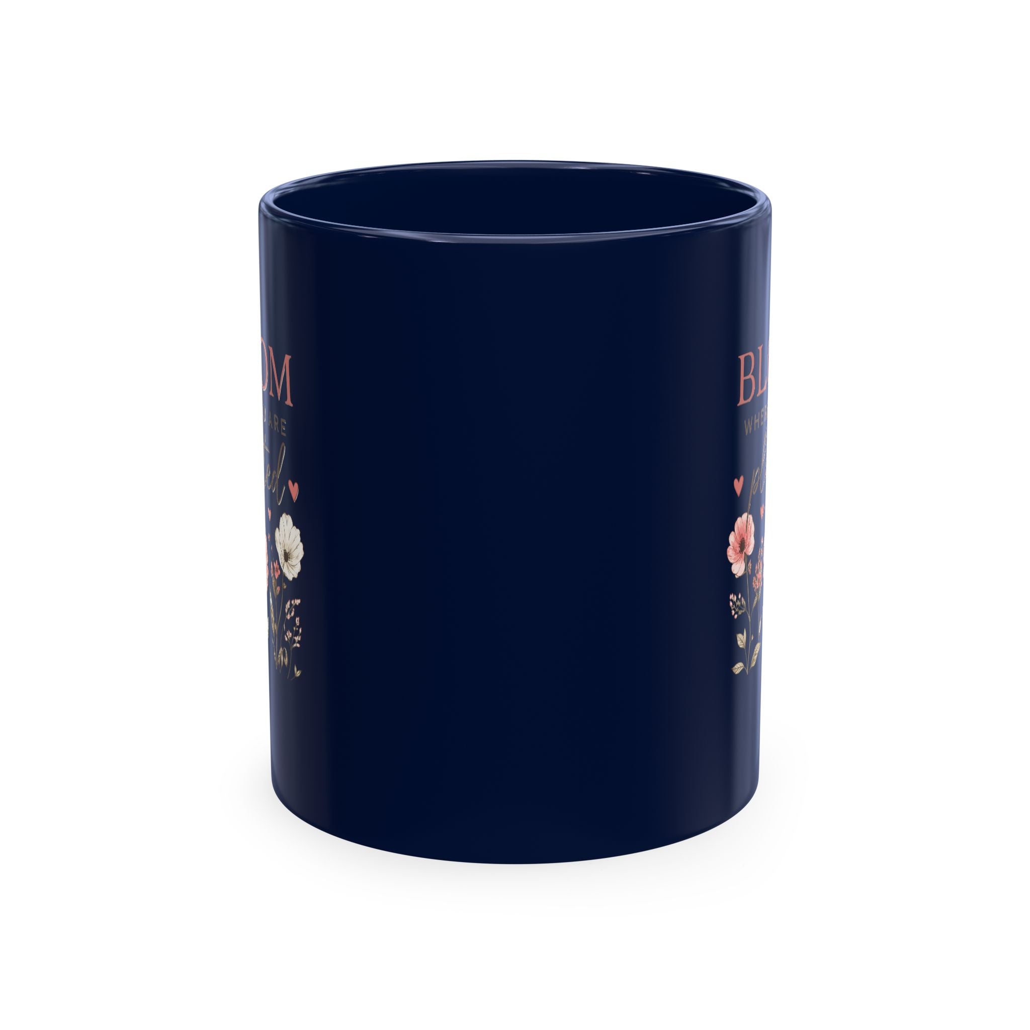 Bloom Where You Are Planted Ceramic Mug