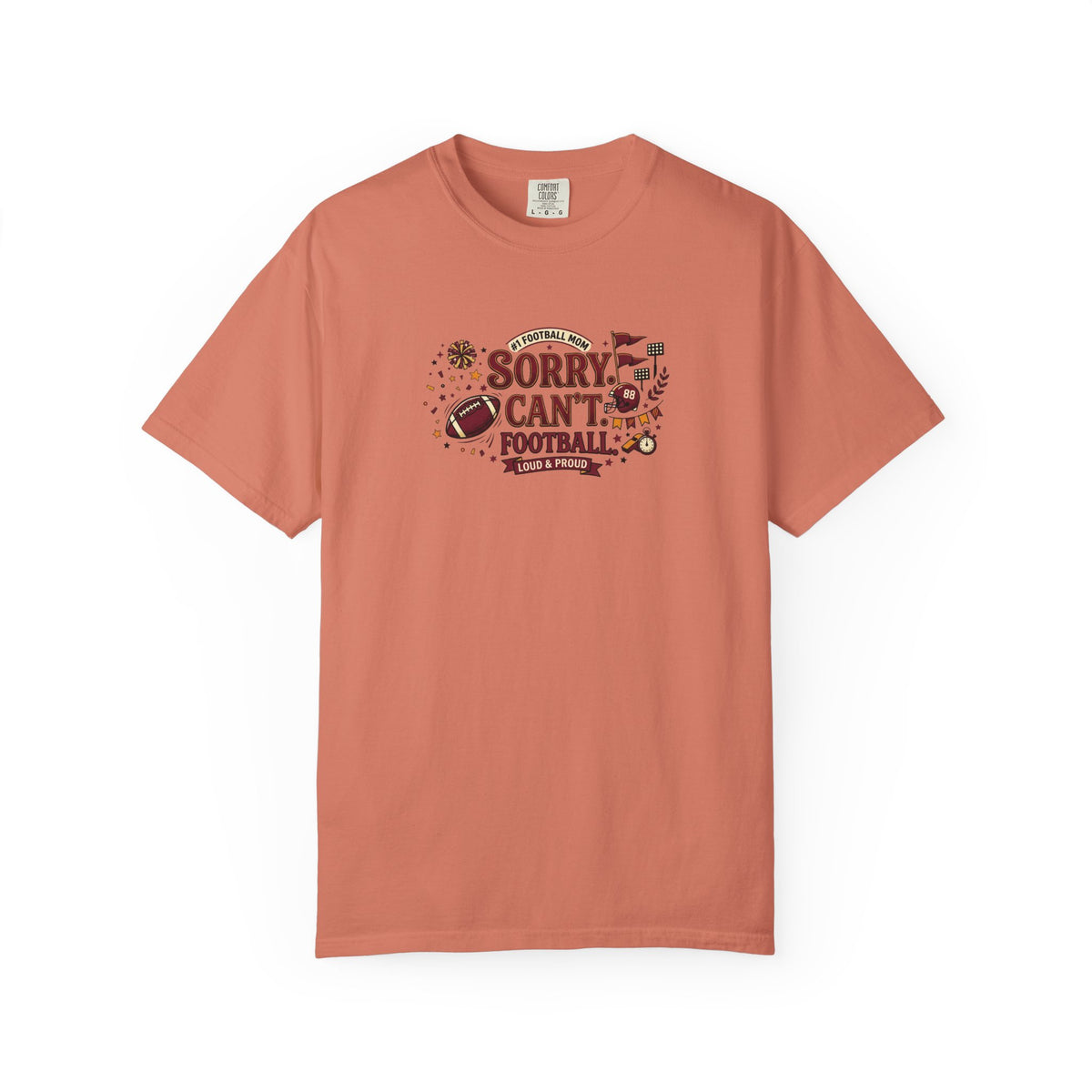 Sorry I Can't, Football T-Shirt