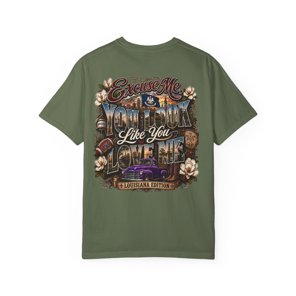 Louisiana Graphic T-Shirt — 'Excuse Me While I Love You' State Pride Tee