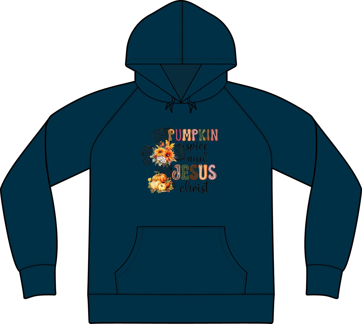 Pumpkin Spice and Jesus Christ Hoodie