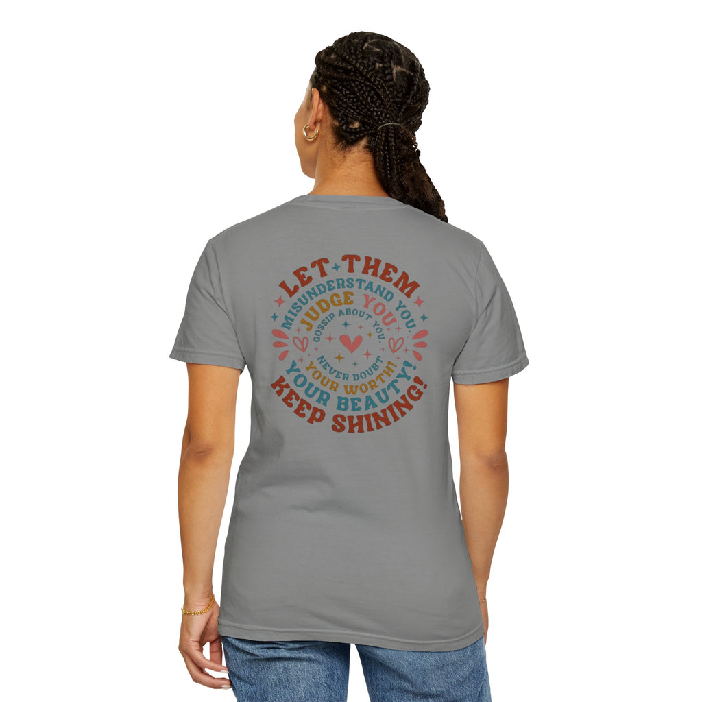 Let Them Shine T-Shirt — Inspirational Positive Message Tee