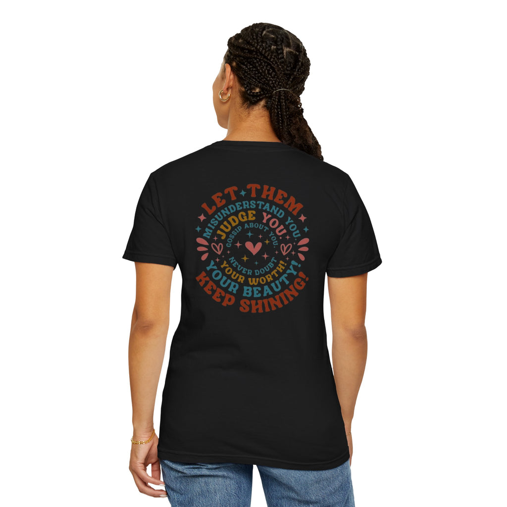Let Them Shine T-Shirt — Inspirational Positive Message Tee