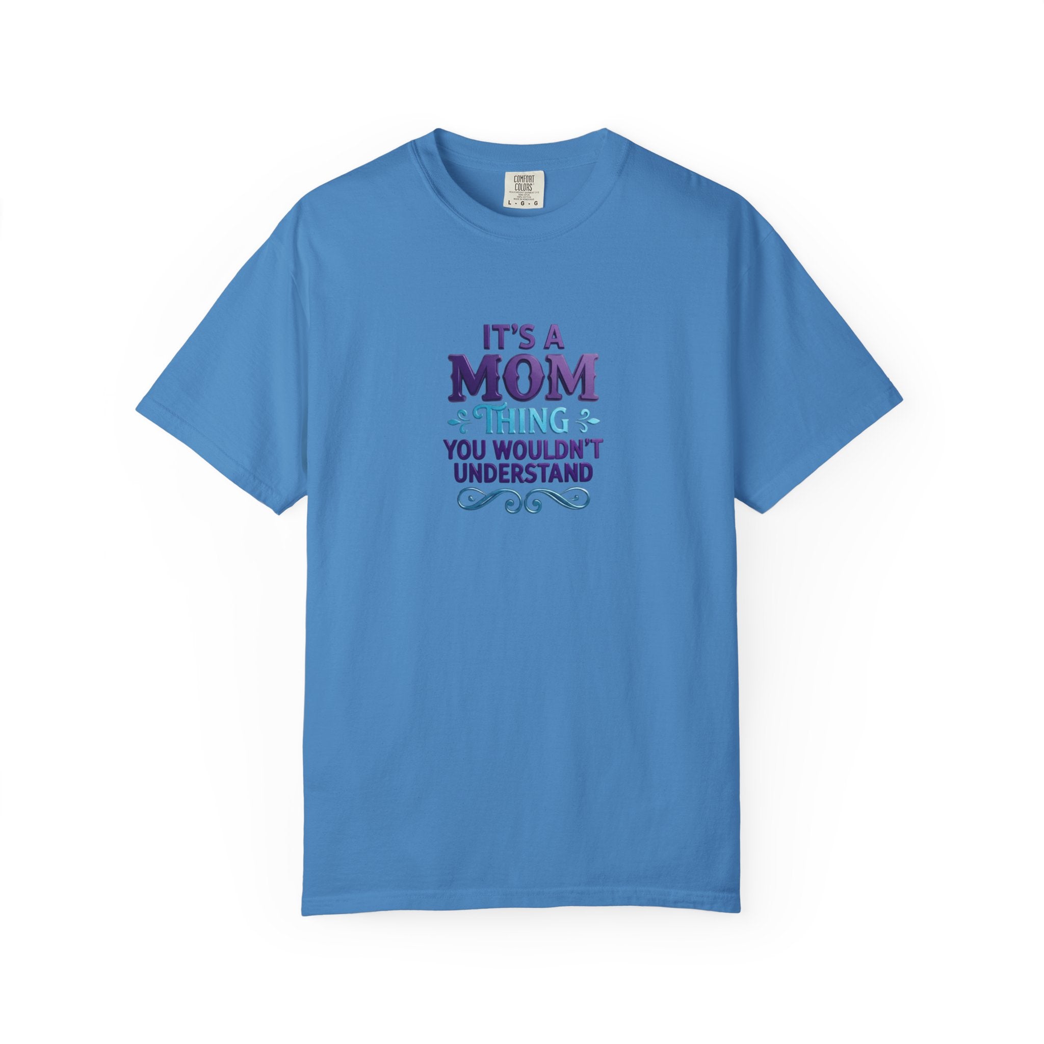 Mom Thing T-Shirt — "It's a Mom Thing You Wouldn't Understand"