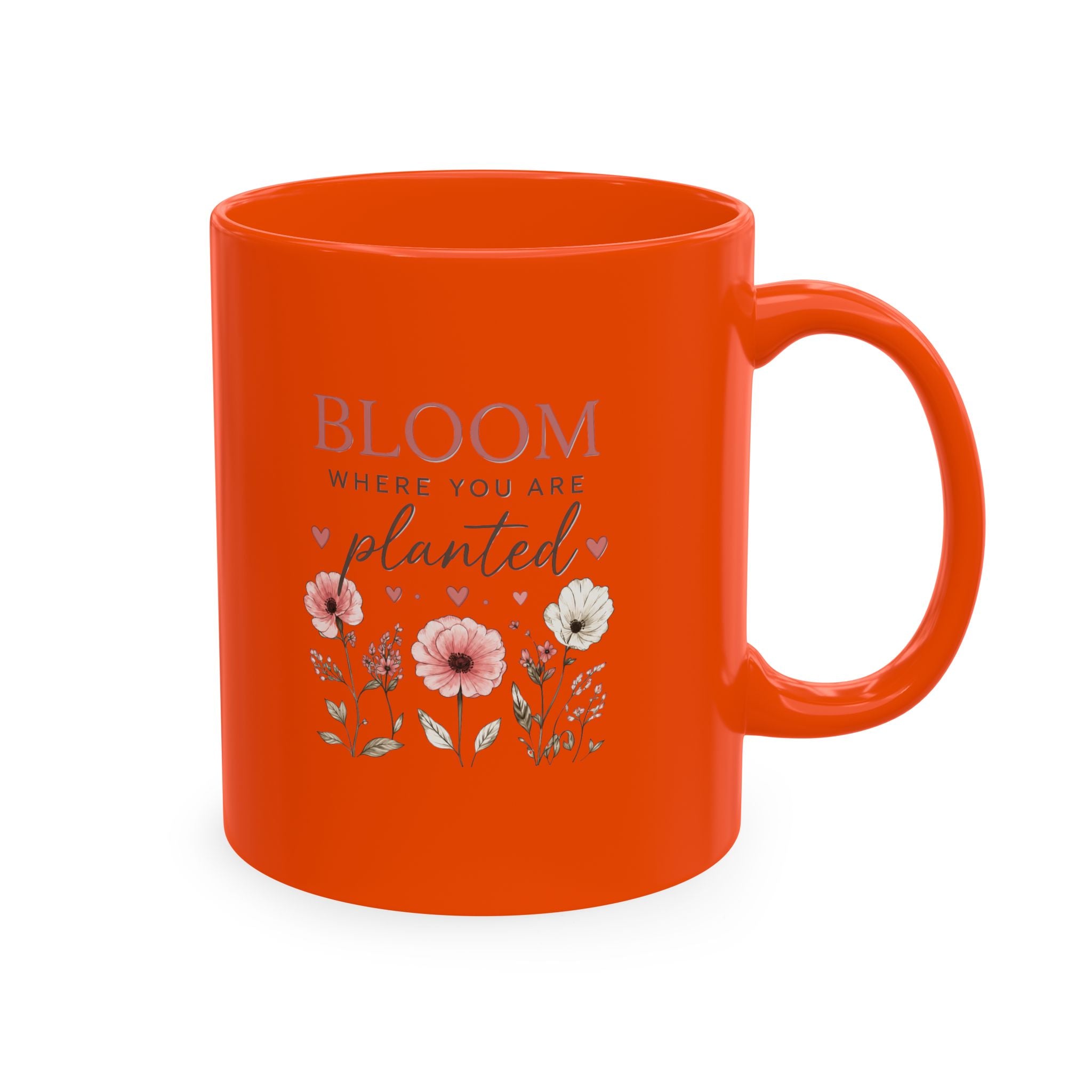 Bloom Where You Are Planted Ceramic Mug