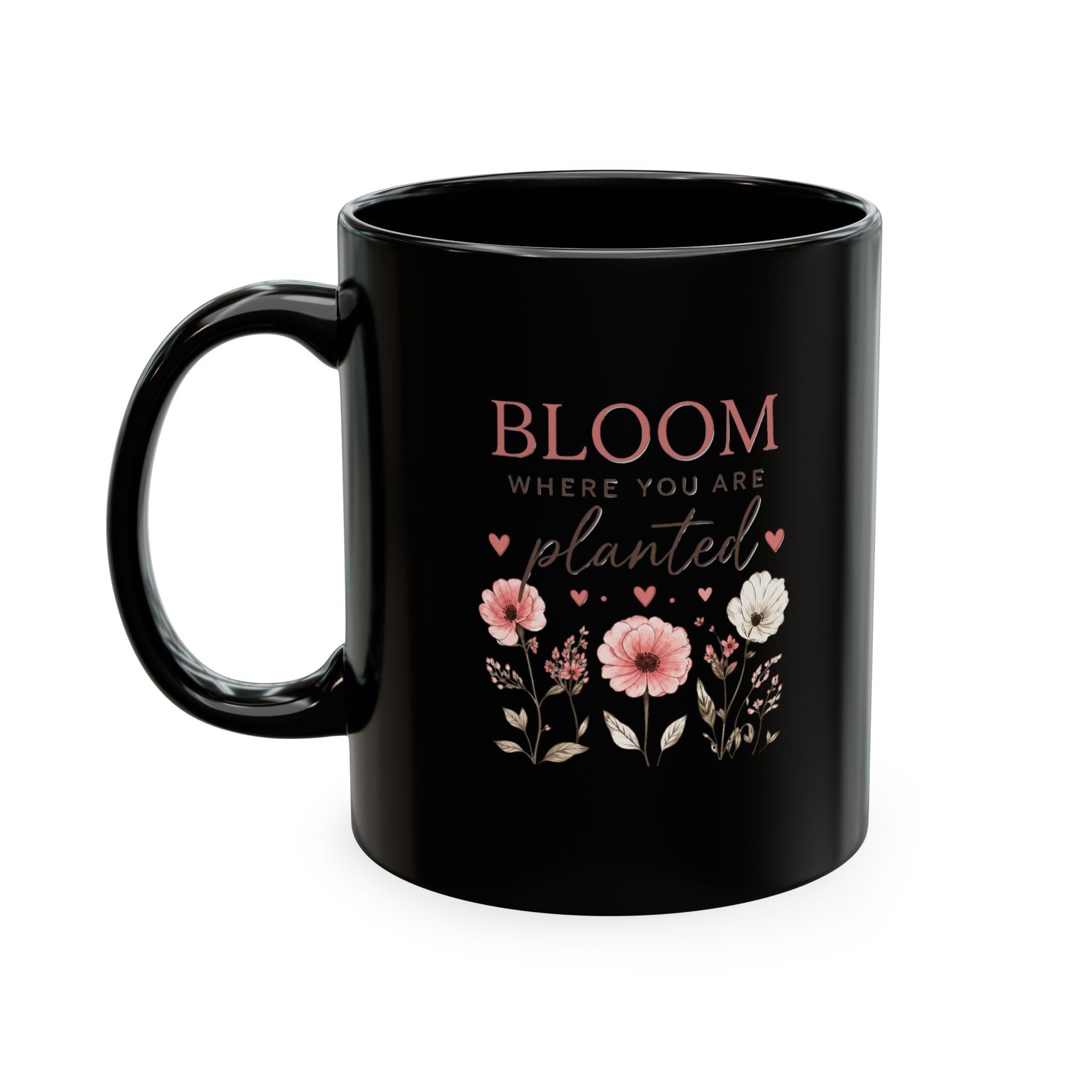 Bloom Where You Are Planted Ceramic Mug