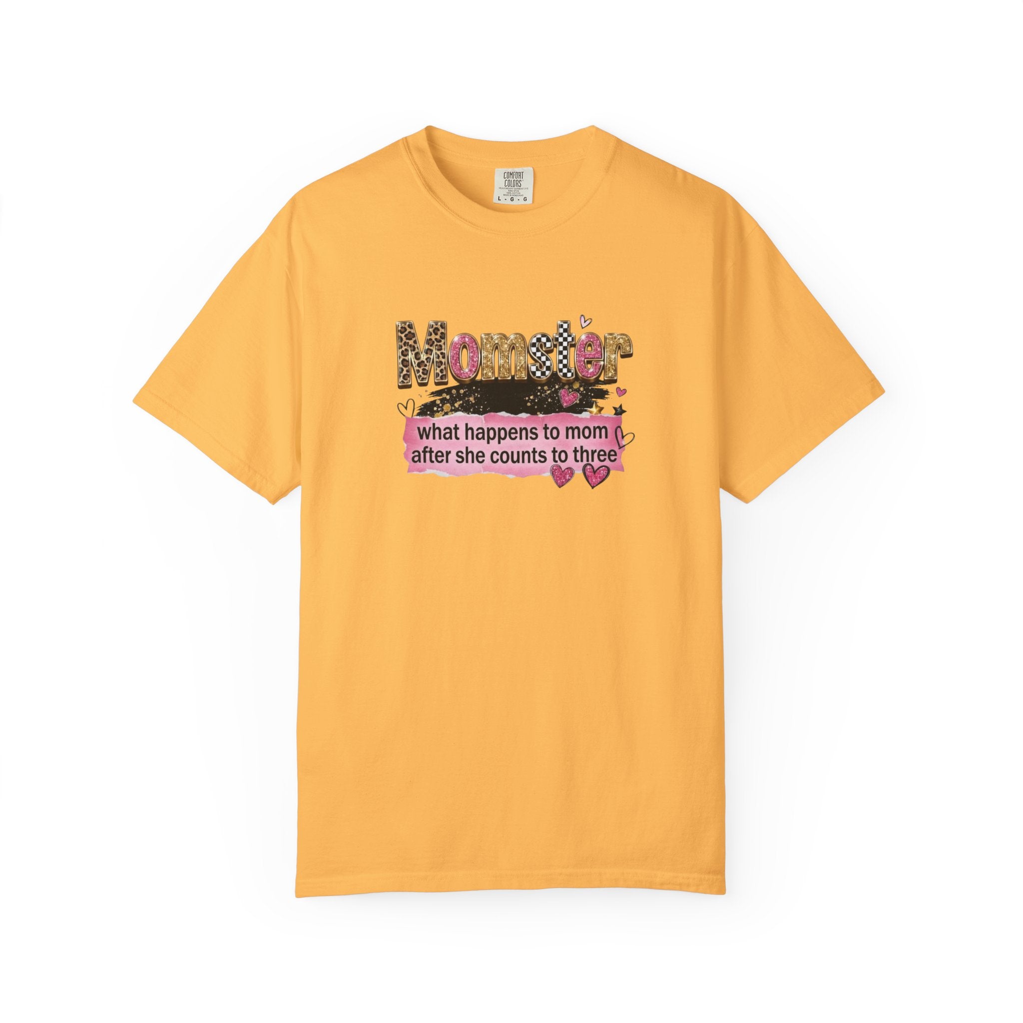 Momster T-Shirt – "What Happens to Mom After She Counts to Three" Funny Mom Shirt