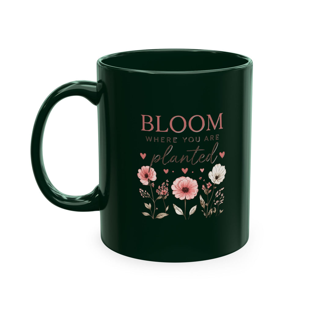 Bloom Where You Are Planted Ceramic Mug