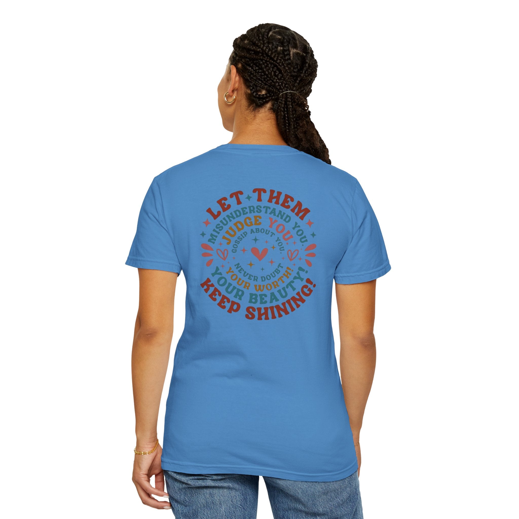 Let Them Shine T-Shirt — Inspirational Positive Message Tee