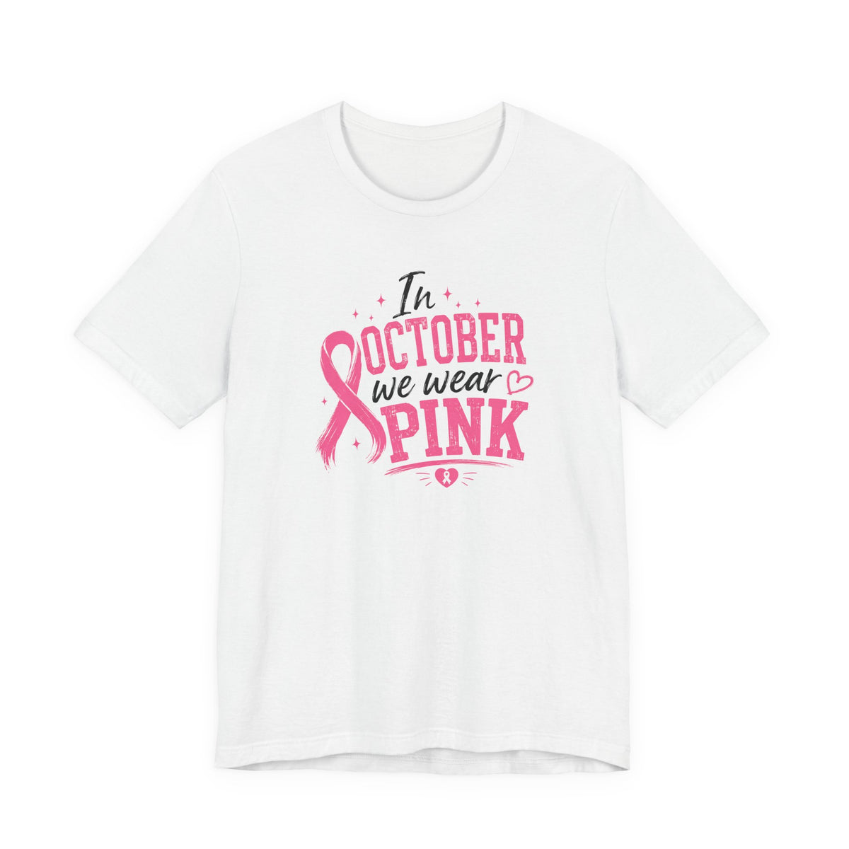 Breast Cancer Awareness T-Shirt — "In October We Wear Pink" Ribbon Tee