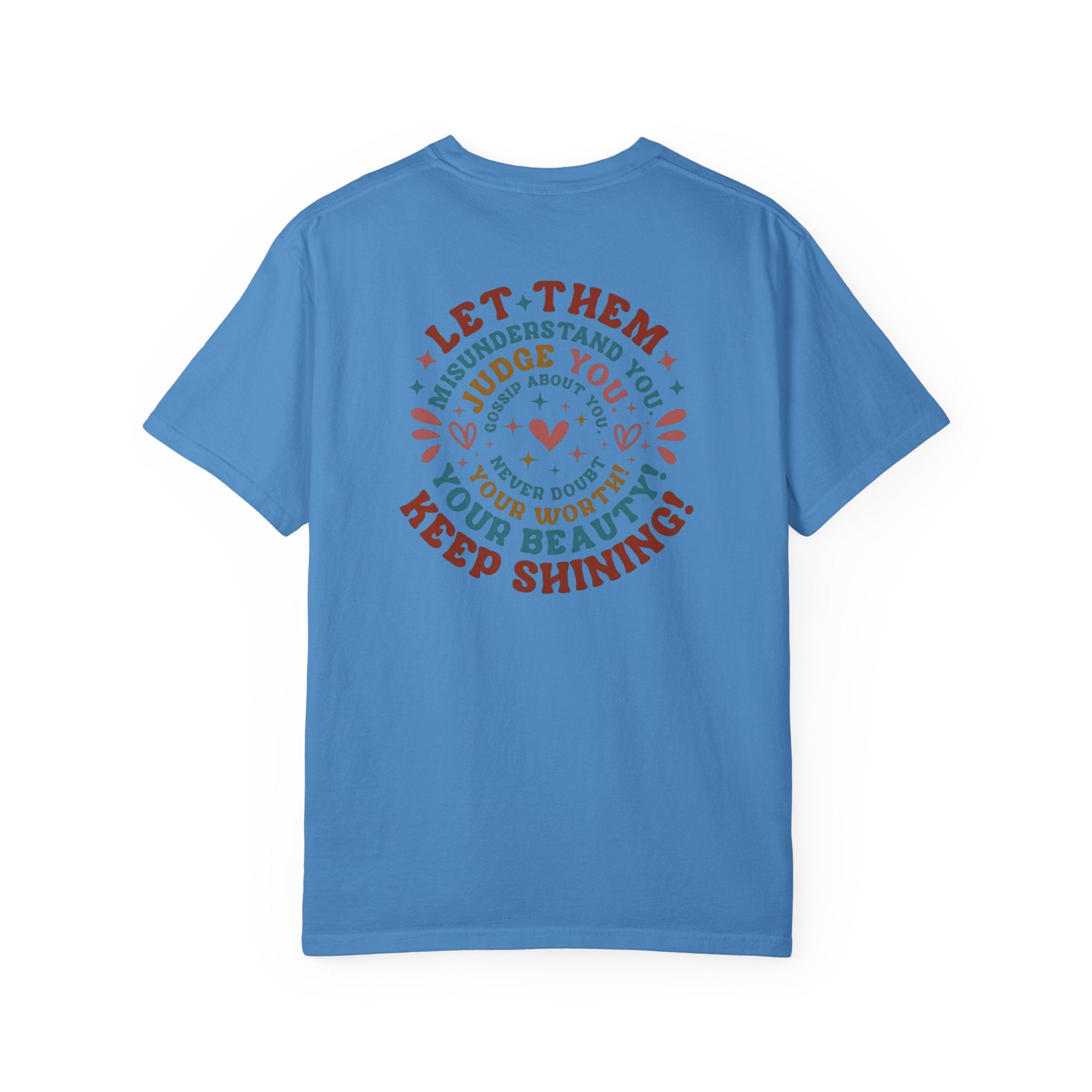 Let Them Shine T-Shirt — Inspirational Positive Message Tee
