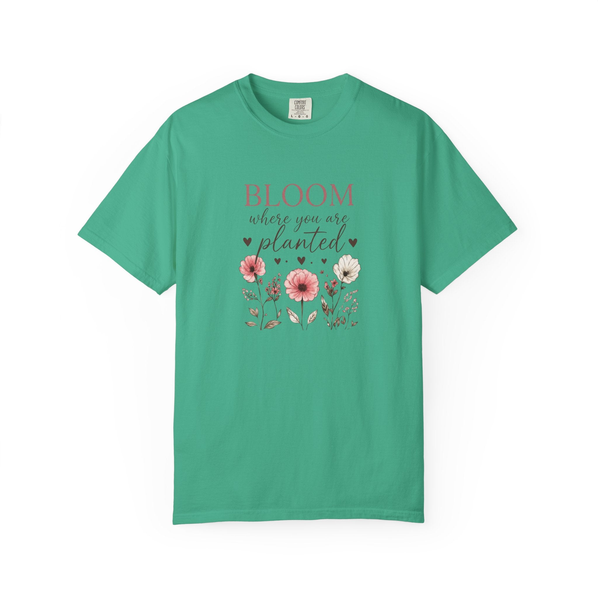 Bloom Where You’re Planted T-Shirt