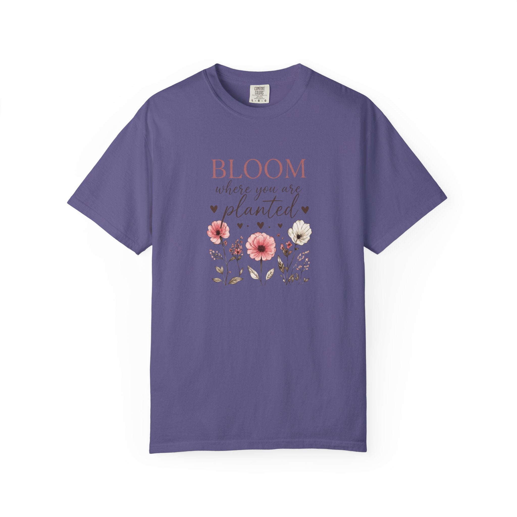 Bloom Where You’re Planted T-Shirt